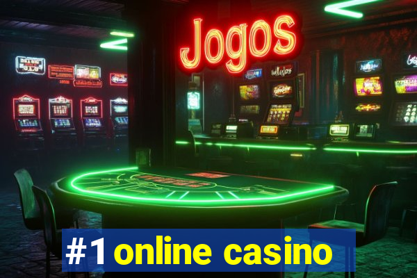 #1 online casino