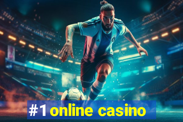 #1 online casino