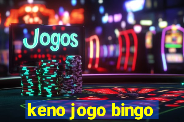 keno jogo bingo