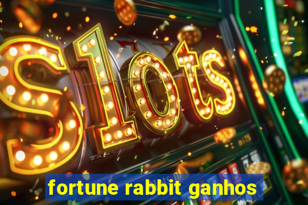 fortune rabbit ganhos