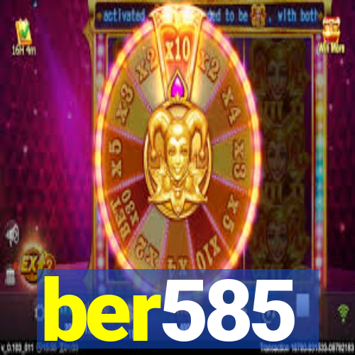 ber585