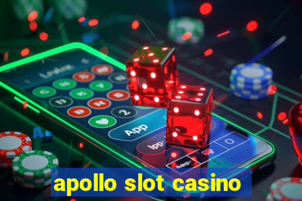 apollo slot casino