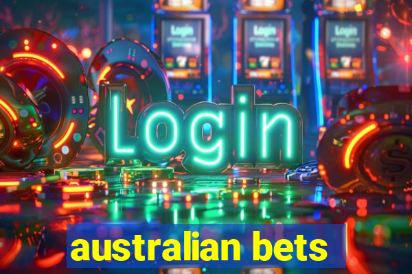 australian bets