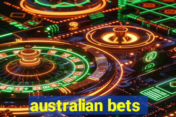 australian bets