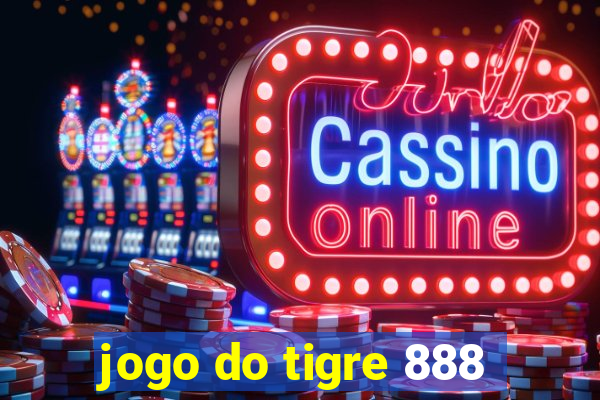 jogo do tigre 888