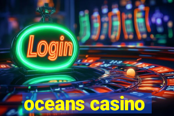 oceans casino