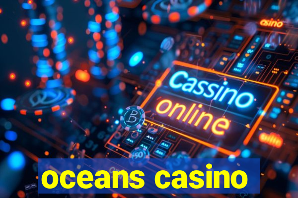 oceans casino