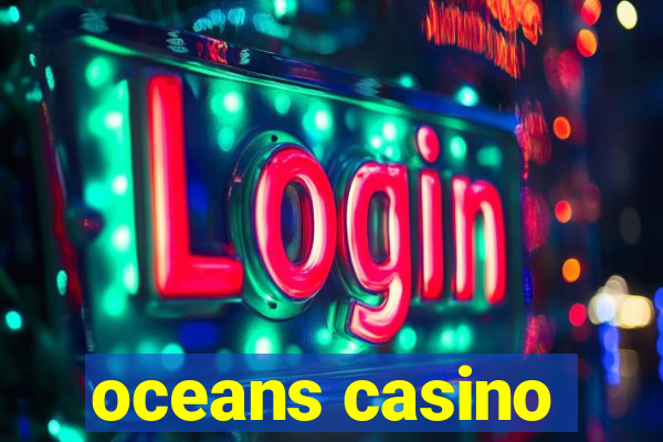 oceans casino