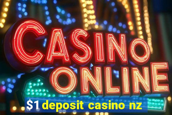 $1 deposit casino nz