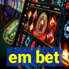 em bet