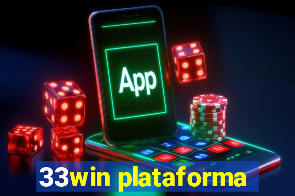 33win plataforma