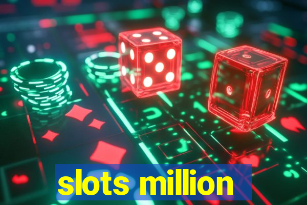 slots million