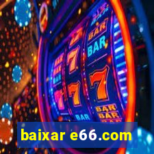 baixar e66.com