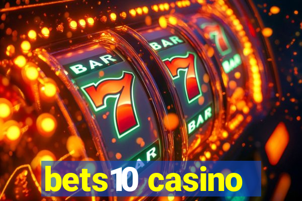 bets10 casino