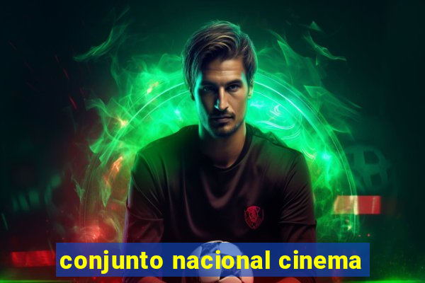 conjunto nacional cinema