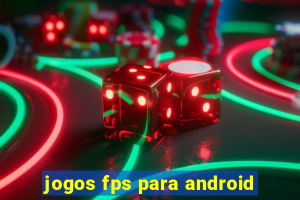 jogos fps para android