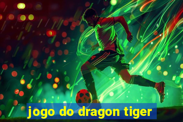 jogo do dragon tiger