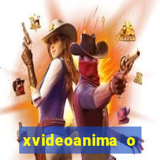 xvideoanima  o