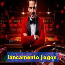 lancamento jogos