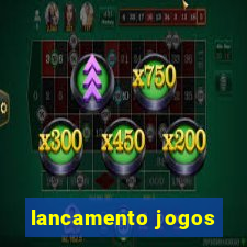 lancamento jogos