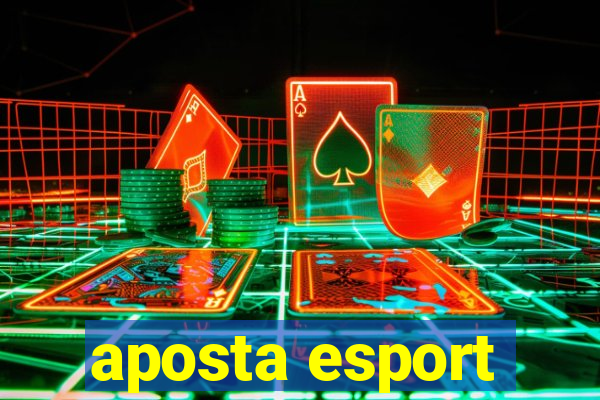 aposta esport