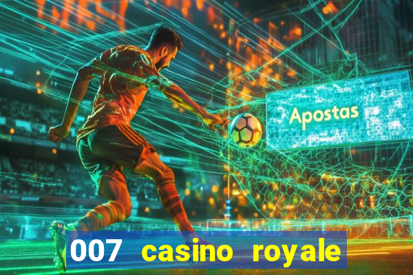 007 casino royale megacine assistir