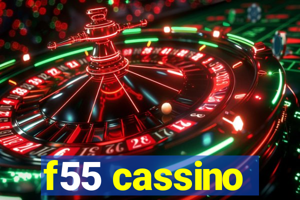 f55 cassino