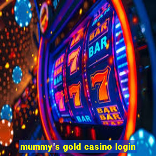 mummy's gold casino login