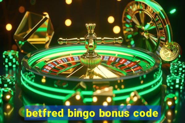 betfred bingo bonus code