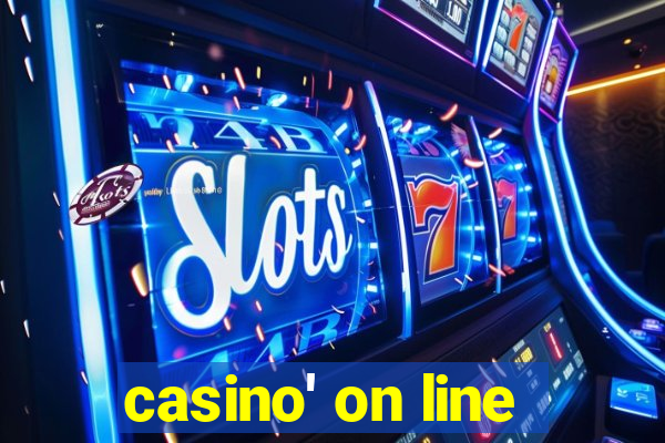 casino' on line