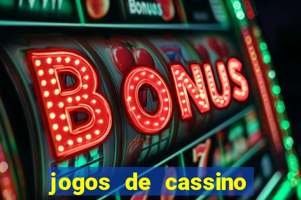 jogos de cassino para ganhar dinheiro de verdade