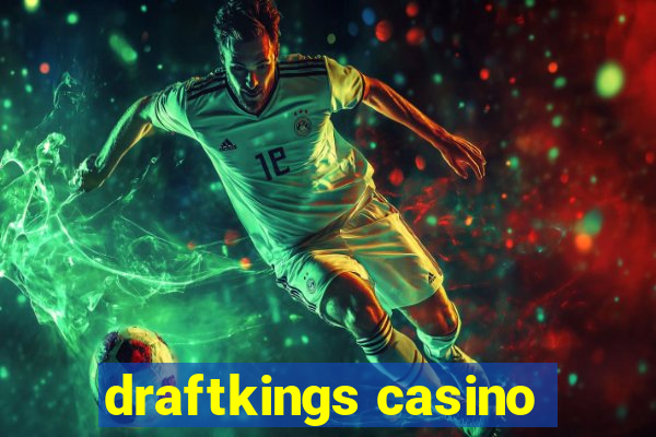 draftkings casino