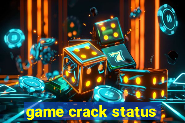 game crack status