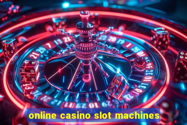 online casino slot machines