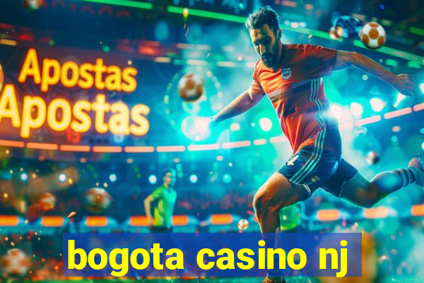 bogota casino nj