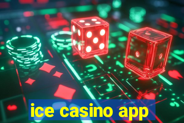 ice casino app