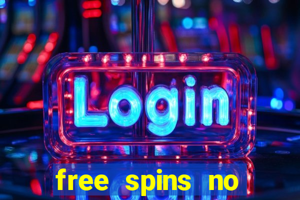 free spins no deposit win real money uk