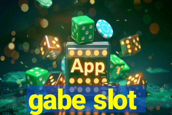 gabe slot