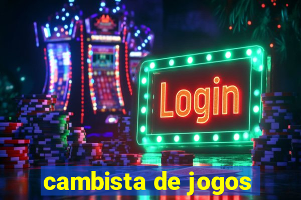 cambista de jogos