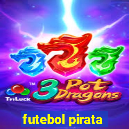 futebol pirata