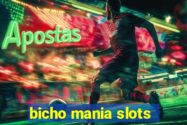 bicho mania slots