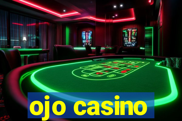 ojo casino