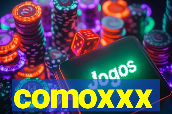 comoxxx