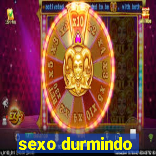 sexo durmindo