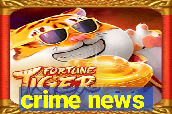 crime news