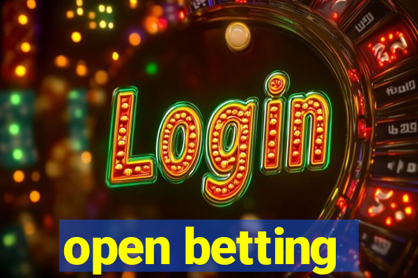 open betting