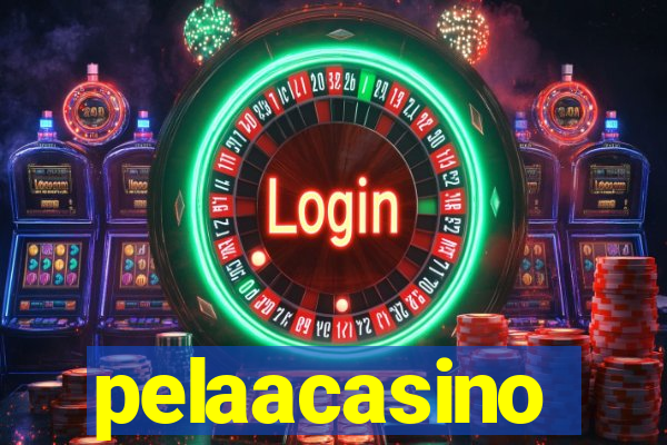 pelaacasino