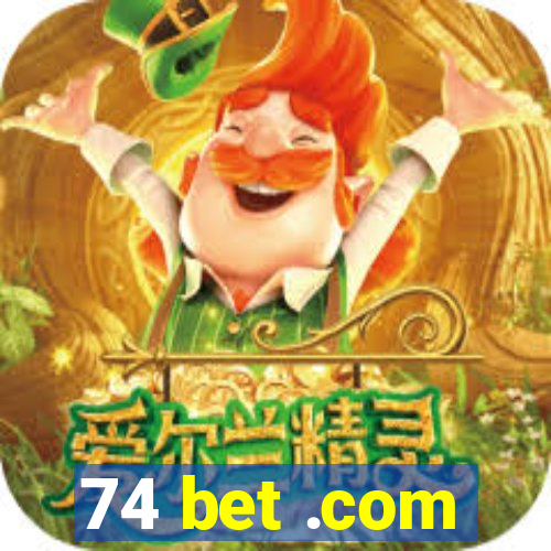 74 bet .com