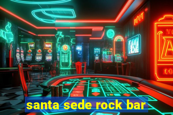 santa sede rock bar