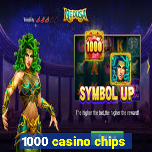 1000 casino chips